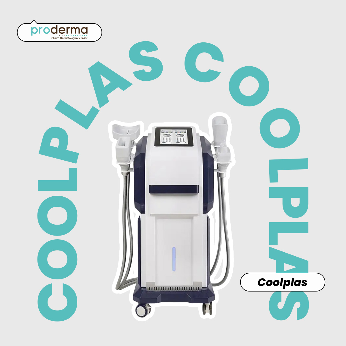 Proderma,  dermatología,  coolplas, grasa localizada,  abdomen, muslos, brazos, clínica 